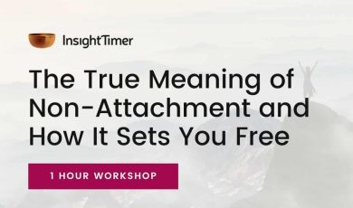 The True Meaning of Non-Attachment and How It Sets You Free